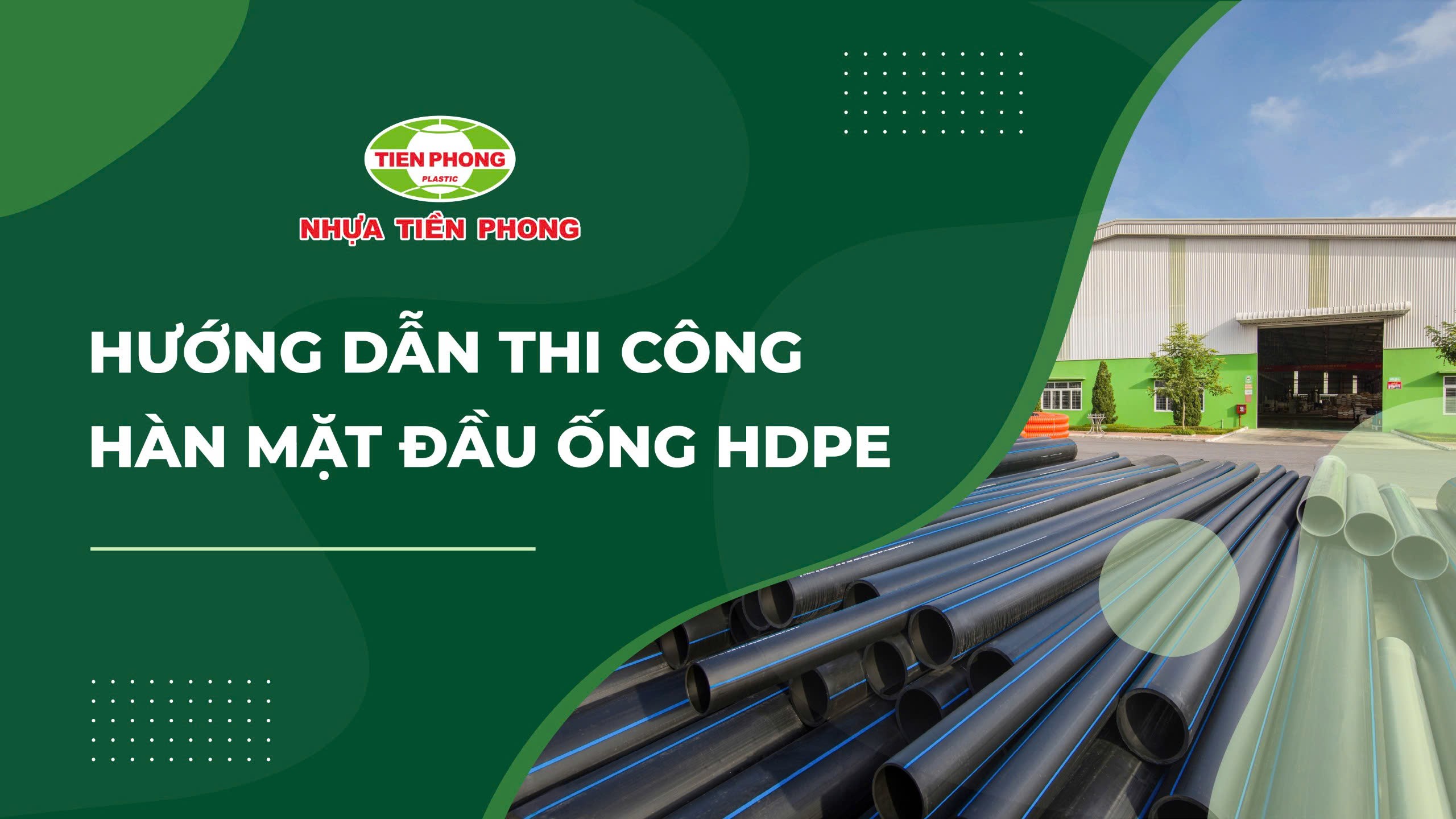 HƯỚNG DẪN THI CÔNG HÀN MẶT ĐẦU ỐNG HDPE