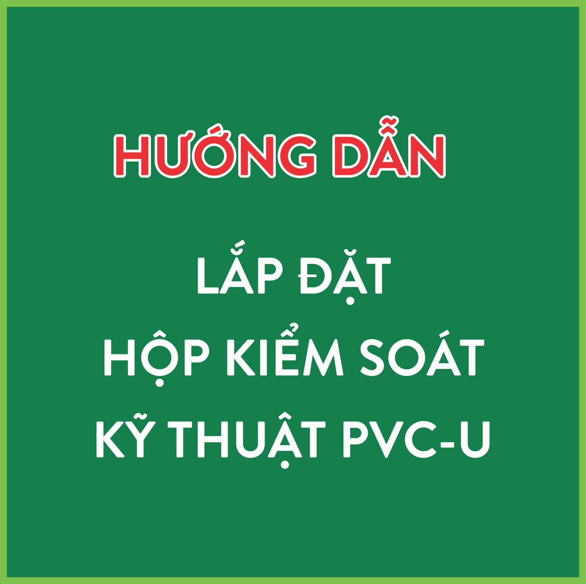 LẮP ĐẶT HỘP KIỂM SOÁT KỸ THUẬT