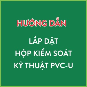 LẮP ĐẶT HỘP KIỂM SOÁT KỸ THUẬT